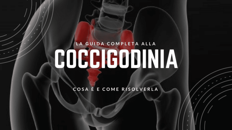 Coccigodinia: Il dolore al coccige | Cos’è e come curarla