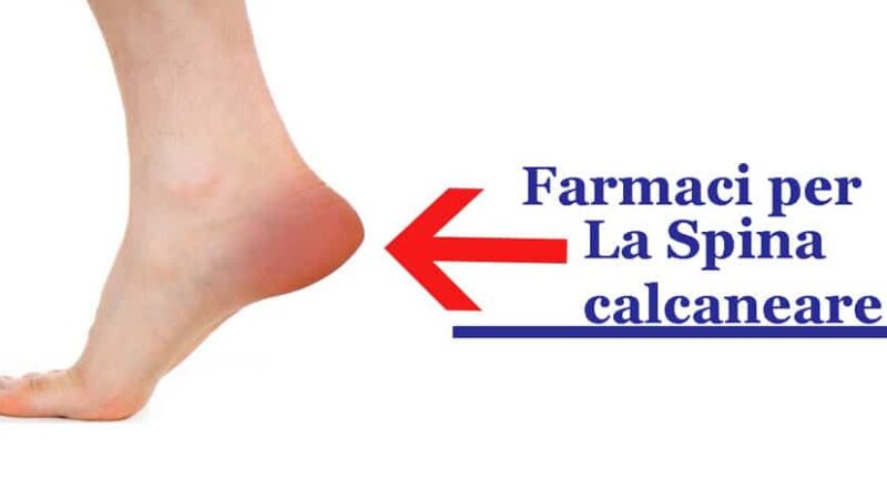 Farmaci Spina Calcaneare | Una guida completa