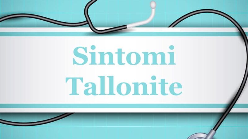 Tallonite sintomi : una guida completa