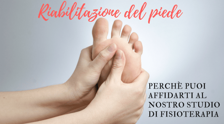 Riabilitazione del piede a Roma | Come curarlo al meglio