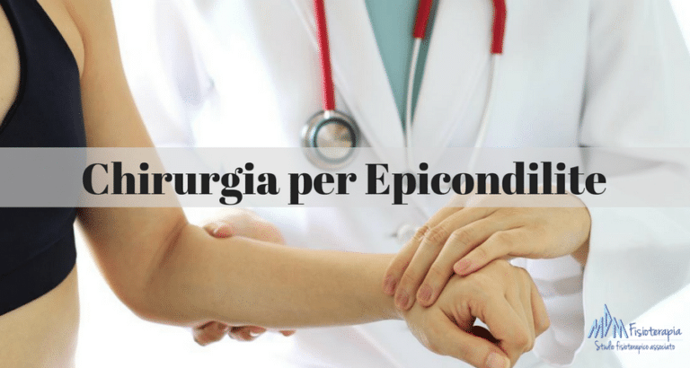 Chirurgia per Epicondilite | Quando gli altri trattamenti hanno fallito