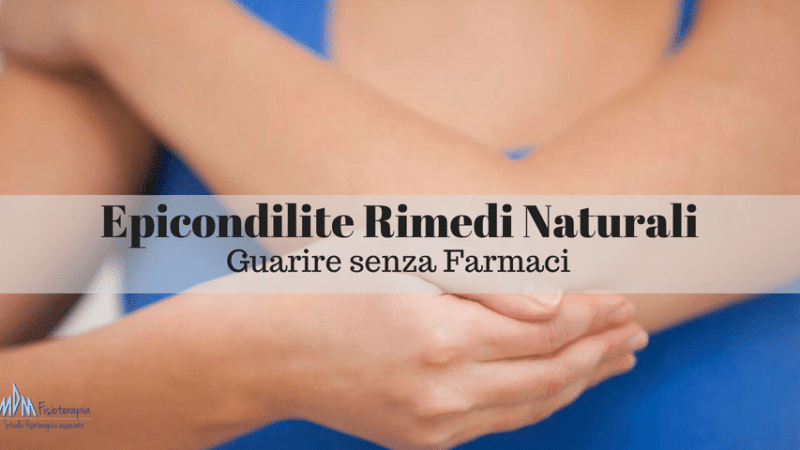 Epicondilite Rimedi Naturali | Guarire senza farmaci