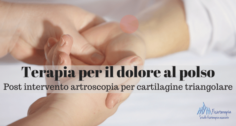 Terapia per il dolore al polso dopo riparazione cartilagine | Vediamo cosa fare