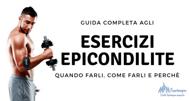 Esercizi Epicondilite | Quali sono e come eseguirli al meglio