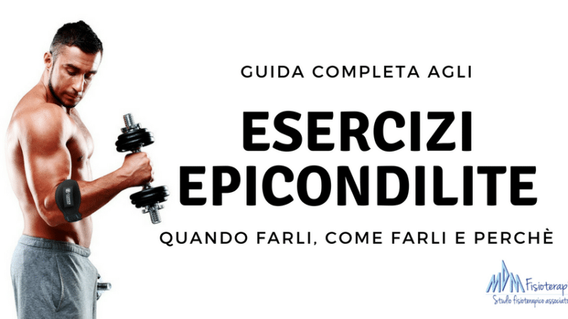 Esercizi Epicondilite | Quali sono e come eseguirli al meglio