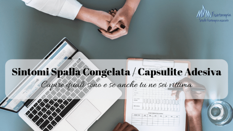 Sintomi Spalla congelata | Capire se hai una capsulite adesiva