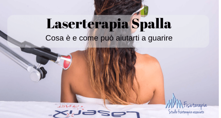 Laserterapia Spalla | La luce che ti guarisce