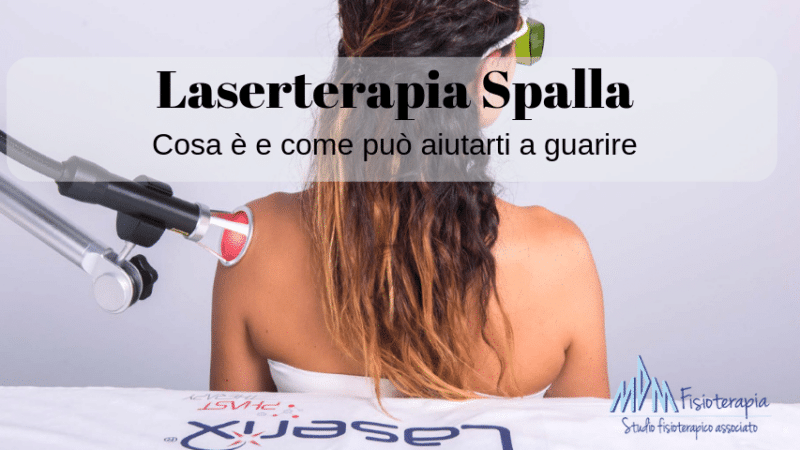 Laserterapia Spalla | La luce che ti guarisce