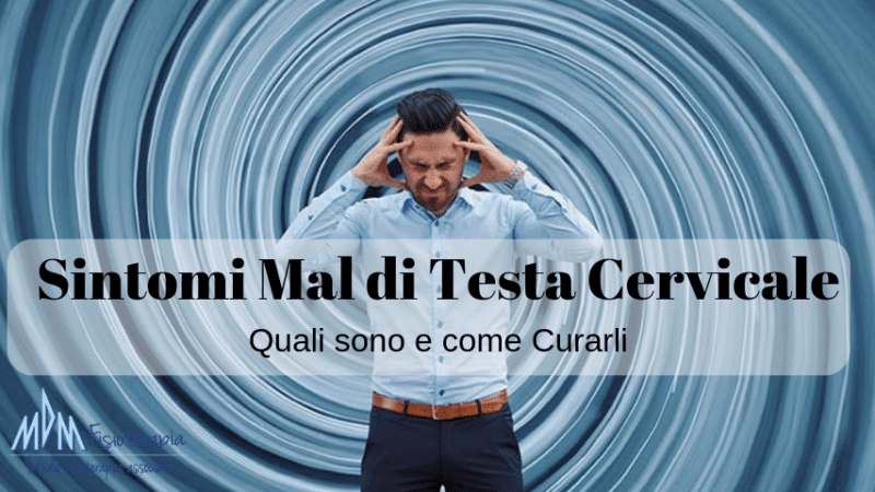 Sintomi Mal di Testa Cervicale