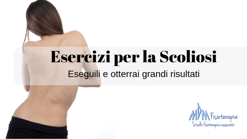 Esercizi per la scoliosi | Come migliorare i sintomi della scoliosi