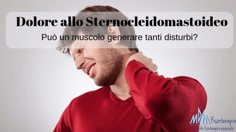 Dolore allo Sternocleidomastoideo | Può un muscolo dare tanti problemi?