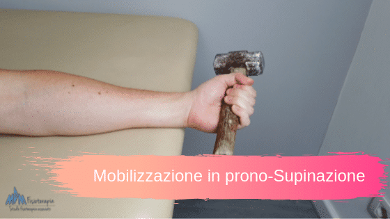 Mobilizzazione in prono-Supinazione